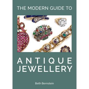 The Modern Guide to Antique Jewellery Beth Bernstein